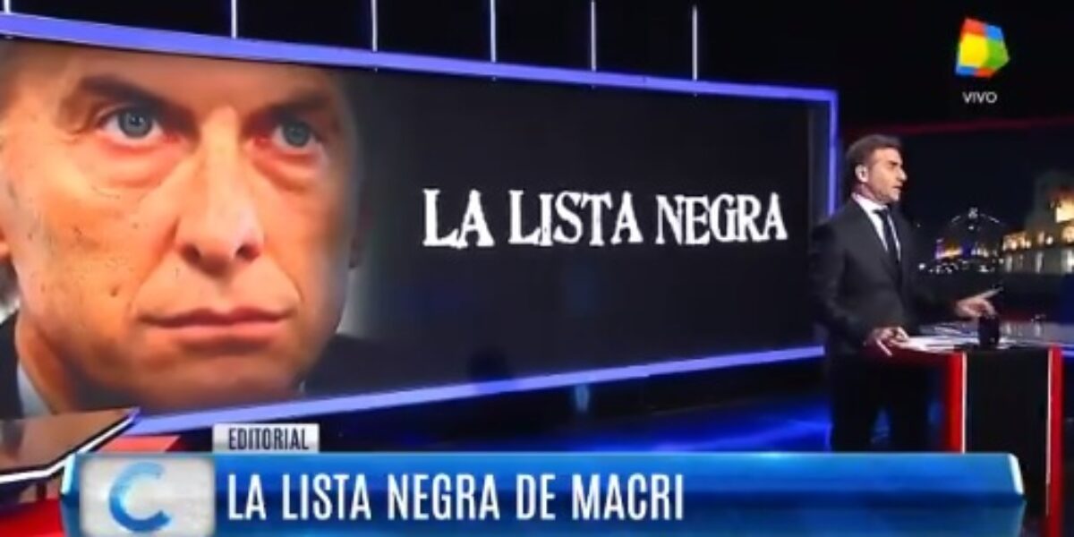 Editorial Majul: ¿Quiénes están en la lista negra de Macri?