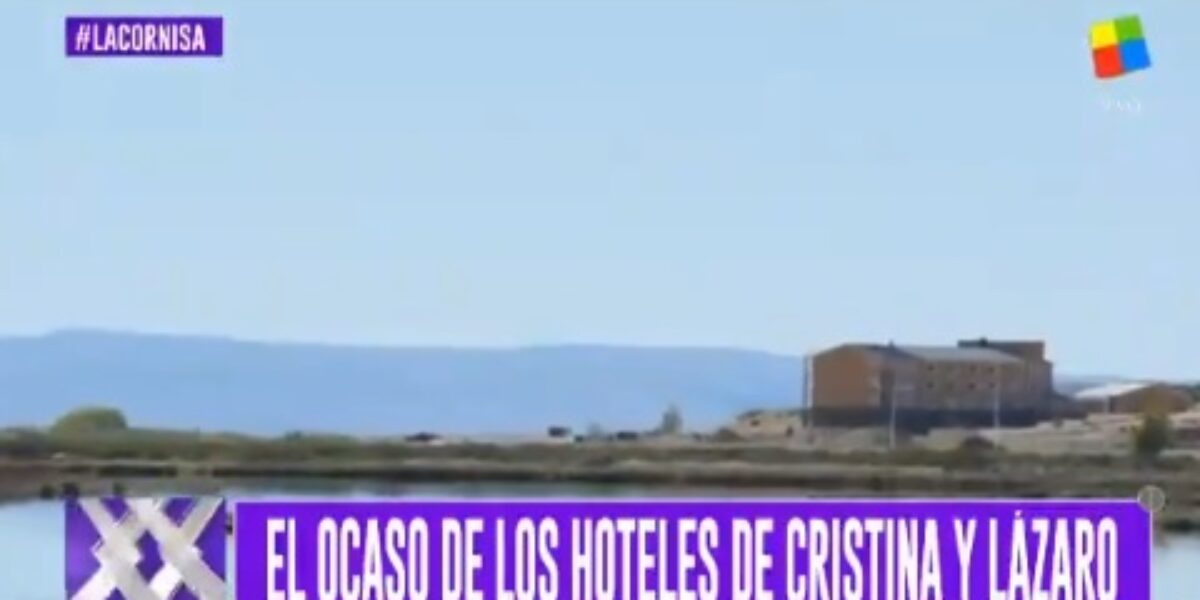 Informe especial: “El ocaso de los hoteles de Cristina y Lázaro”