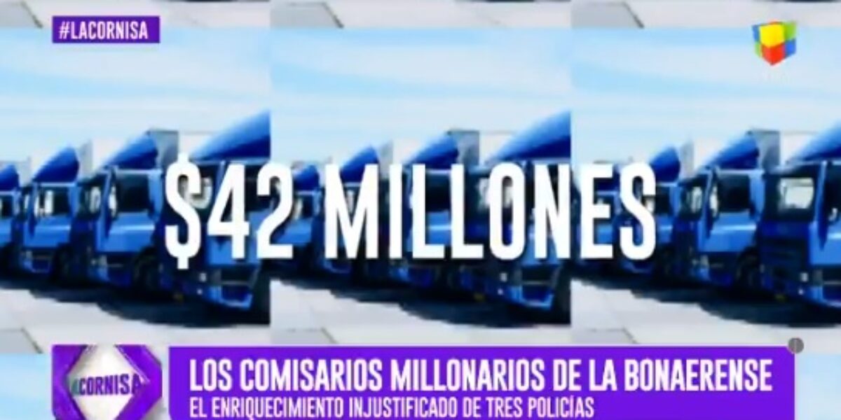 Informe La Cornisa: “Los comisarios millonarios de la Bonaerense”
