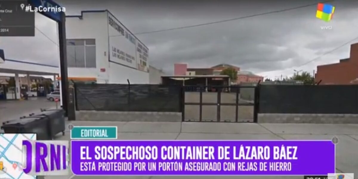 Exclusivo La Cornisa: el sospechoso container de Lázaro Báez