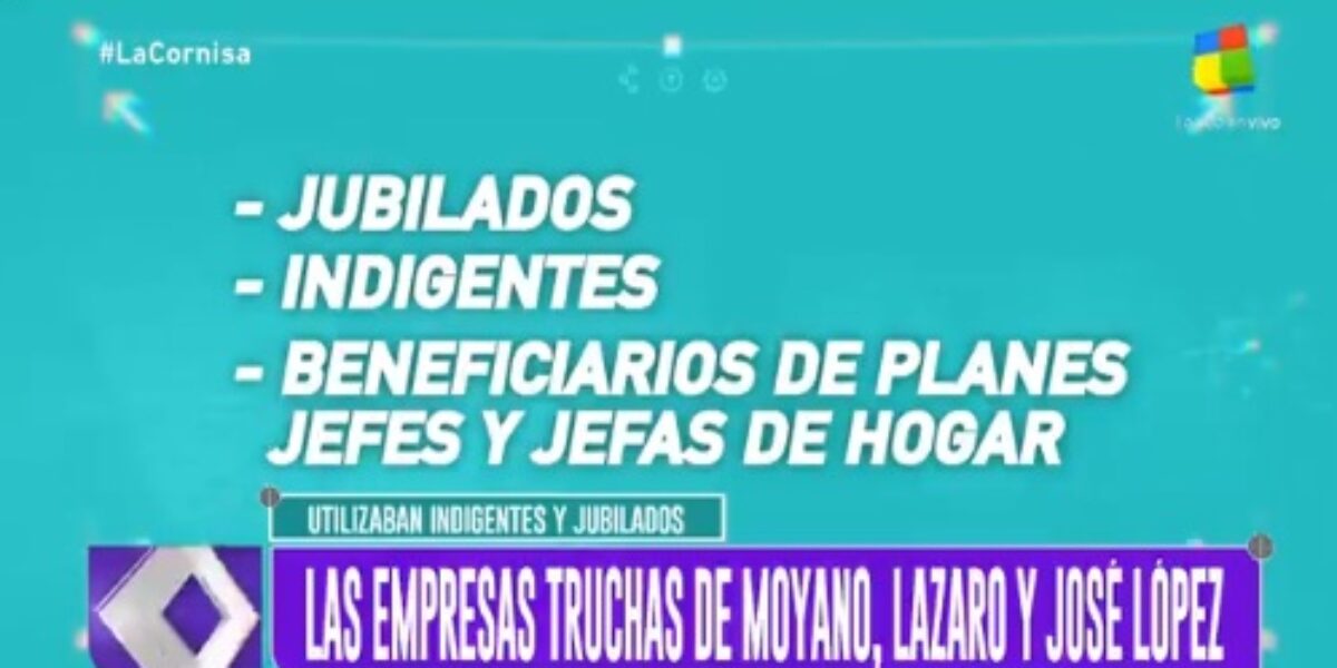 Las empresas truchas de Moyano, Lázaro Báez y José López